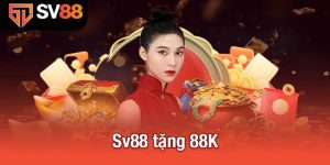 Sv88 tặng 88K